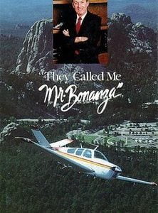 THEY CALLED ME MR. BONANZA